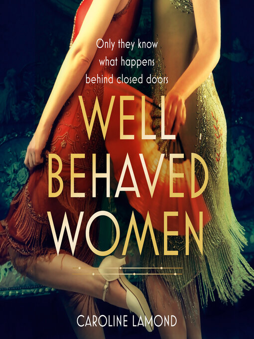 Title details for Well Behaved Women by Caroline Lamond - Available